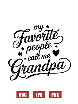 My Favorite People Call Me Grandpa Svg