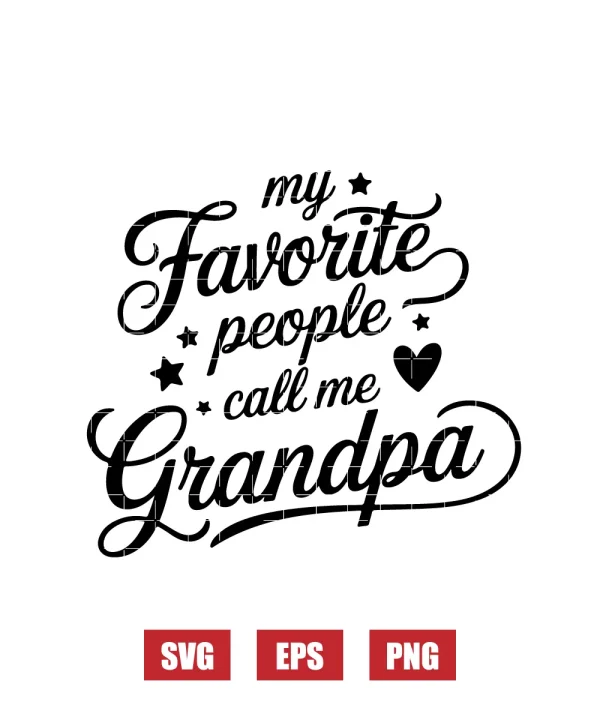 My Favorite People Call Me Grandpa Svg
