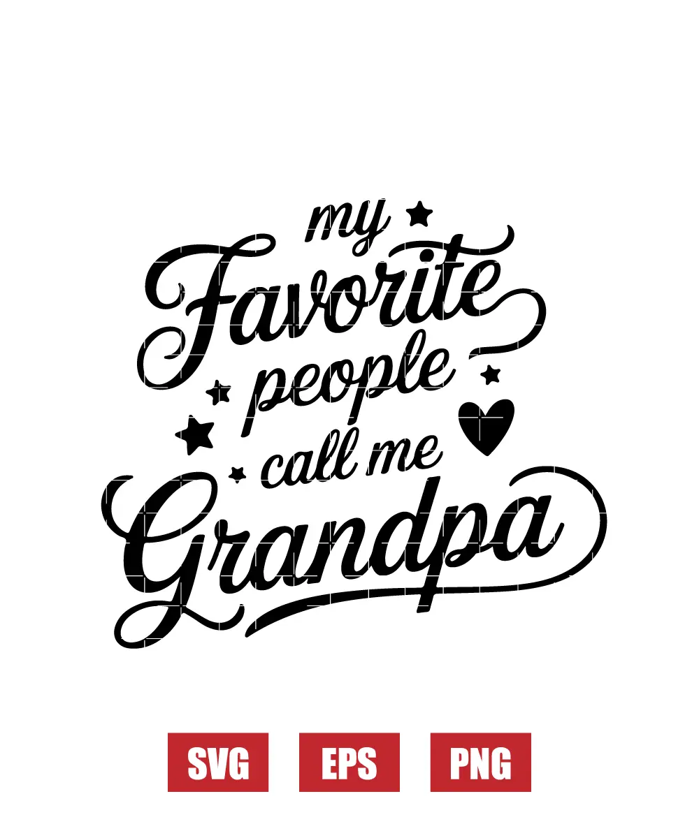 My Favorite People Call Me Grandpa Svg