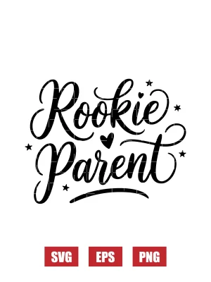 Rookie Parent Svg
