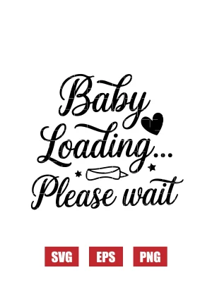Baby Loading... Please Wait Svg