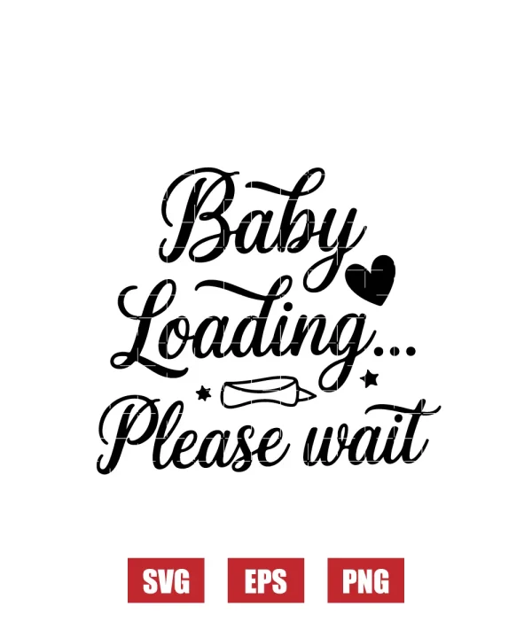Baby Loading... Please Wait Svg