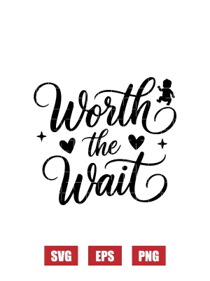 Worth The Wait Svg