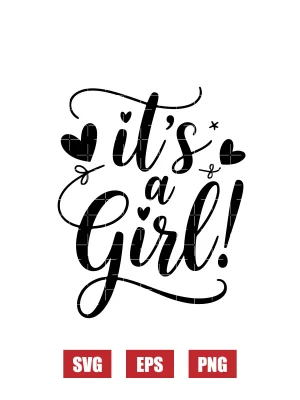 It's A Girl! Svg