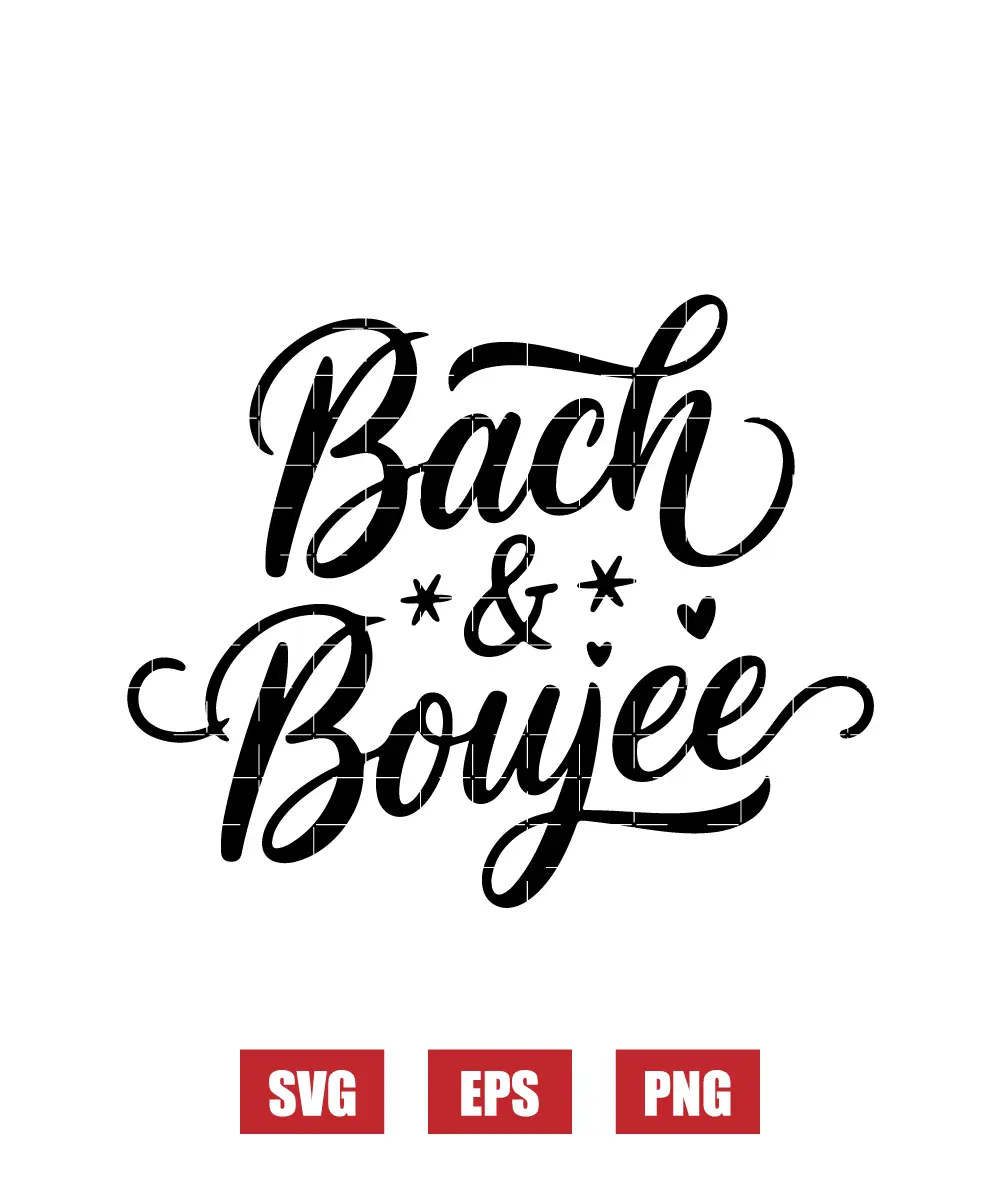 Bach & Boujee Svg