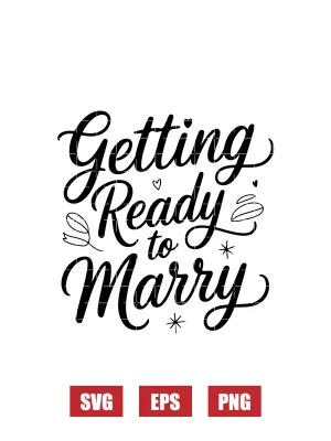 Getting Ready To Marry Svg