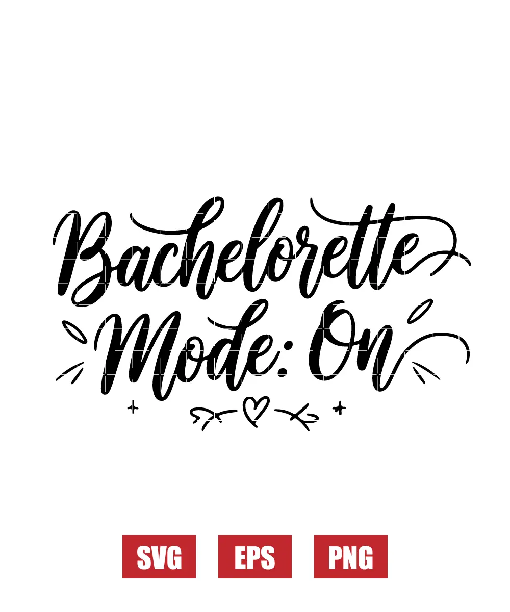 Bachelorette Mode: ON Svg