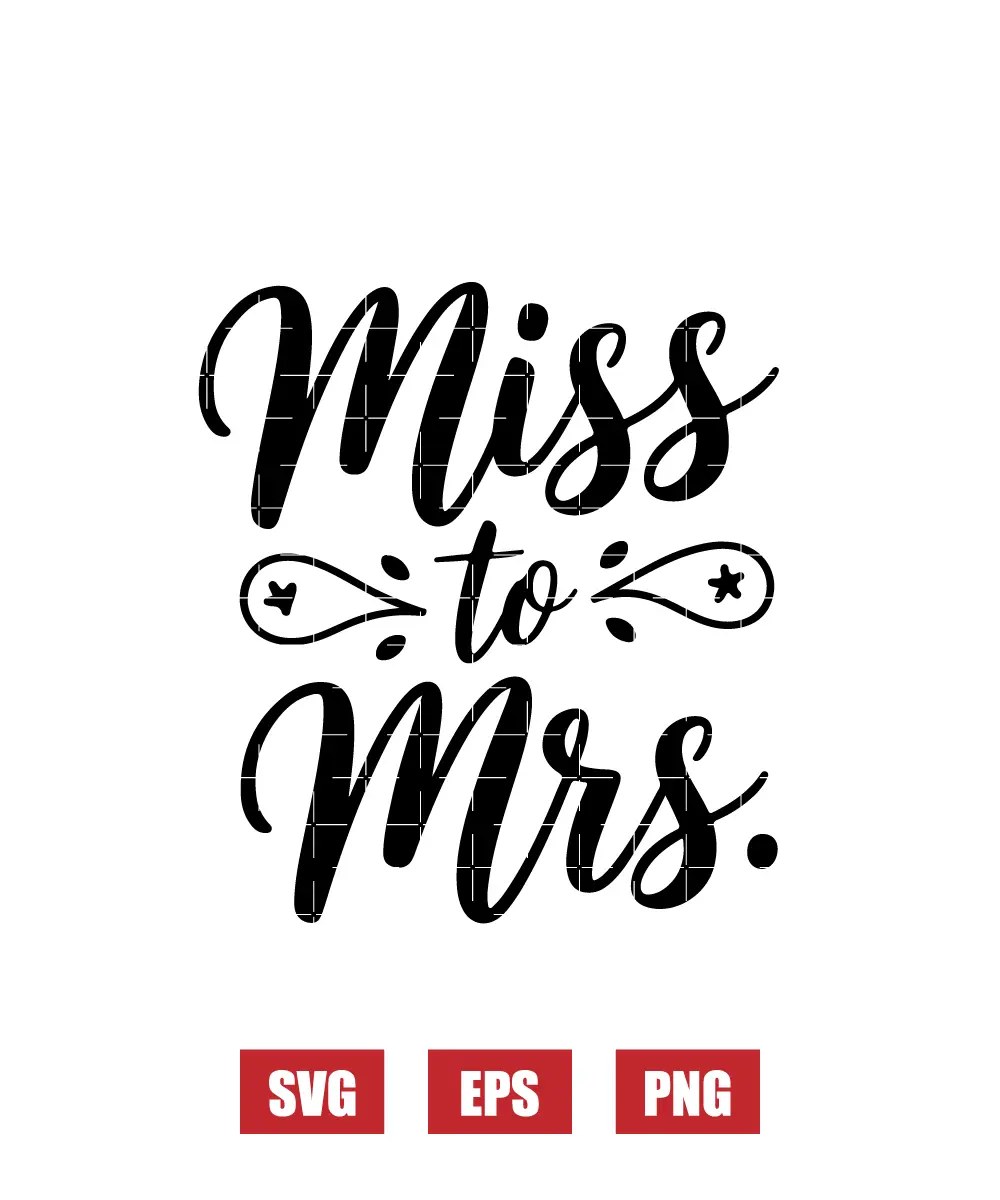 Miss To Mrs. Svg