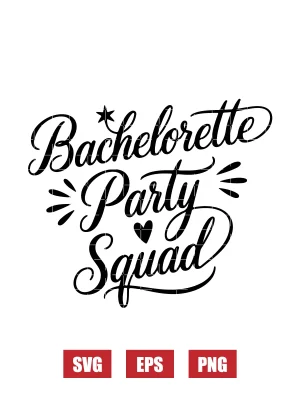 Bachelorette Party Squad Svg
