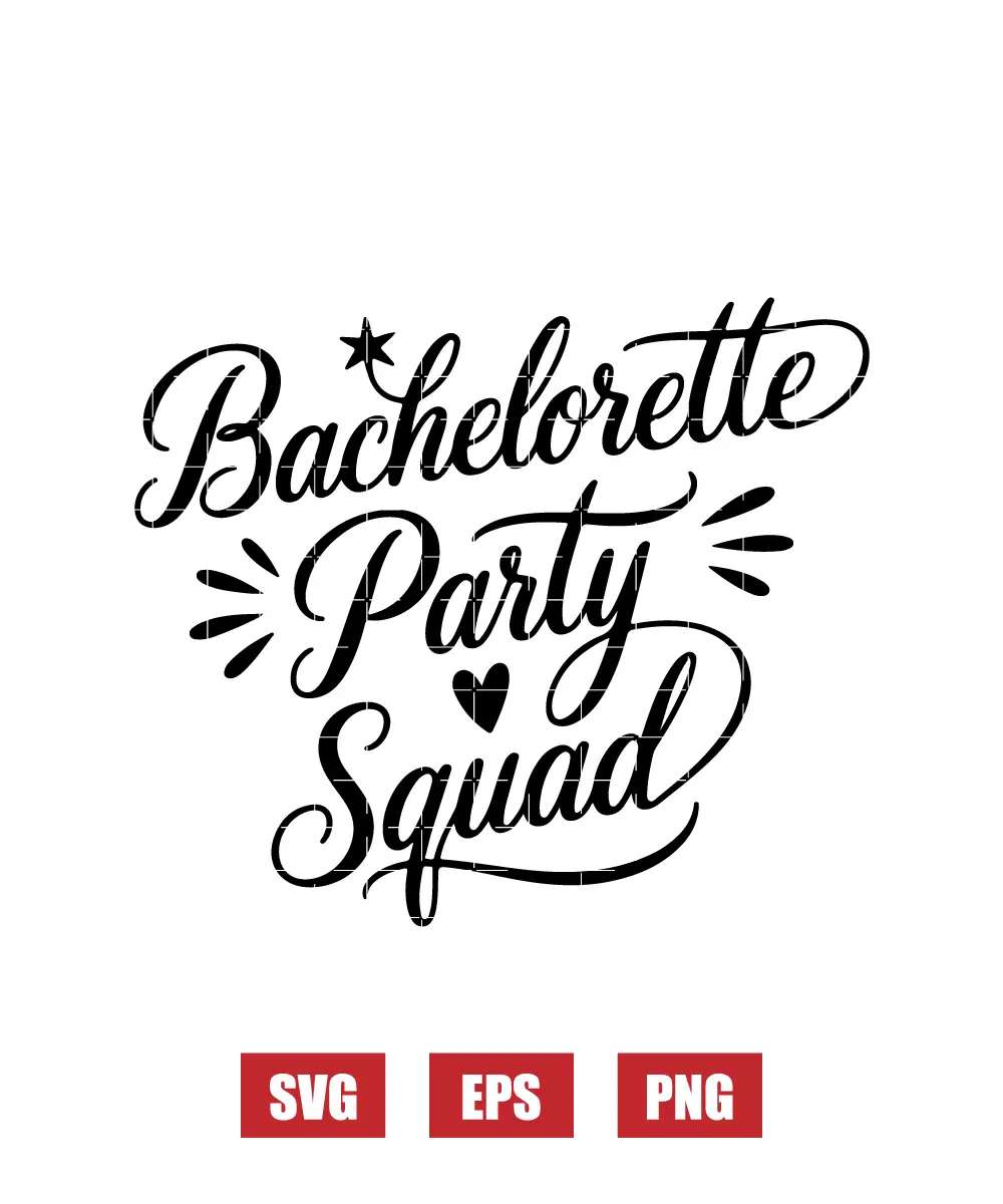 Bachelorette Party Squad Svg