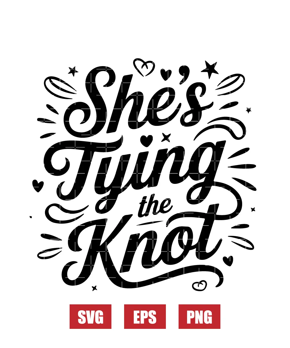 She's Tying The Knot Svg