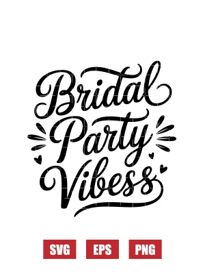 Bridal Party Vibes Svg