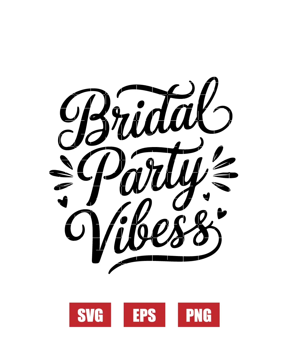 Bridal Party Vibes Svg