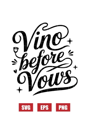 Vino Before Vows Svg
