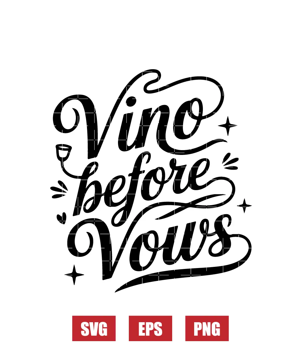 Vino Before Vows Svg