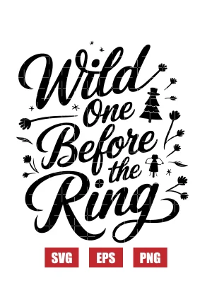 Wild One Before The Ring Svg