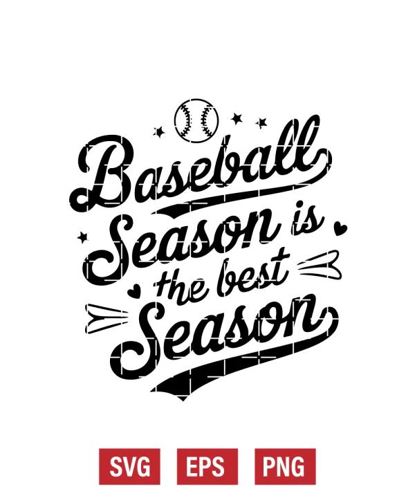 Baseball Season is the Best Season Svg