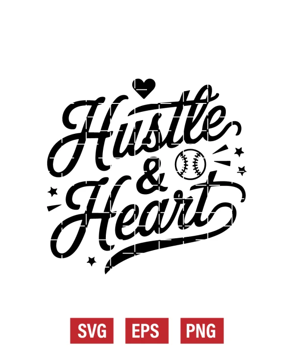 Hustle & Heart Svg