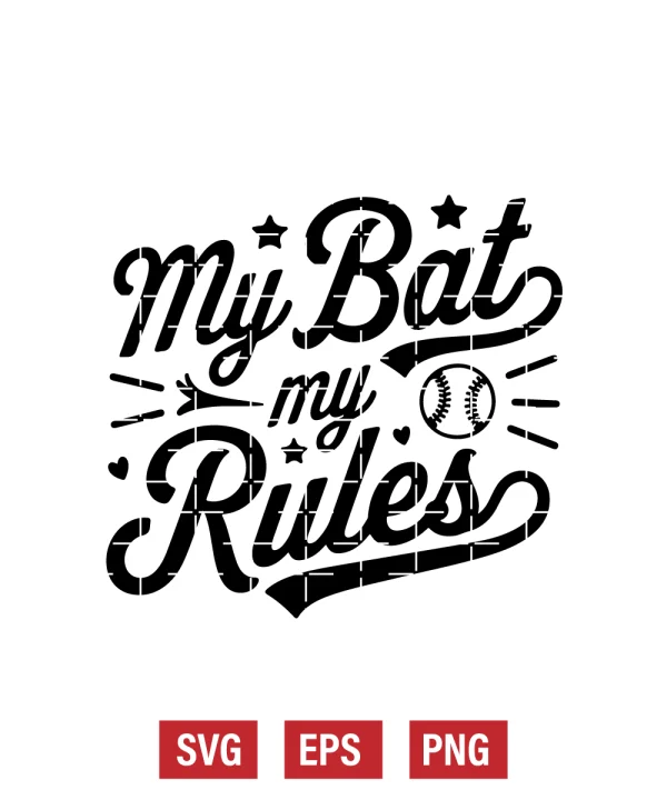 My Bat My Rules Svg