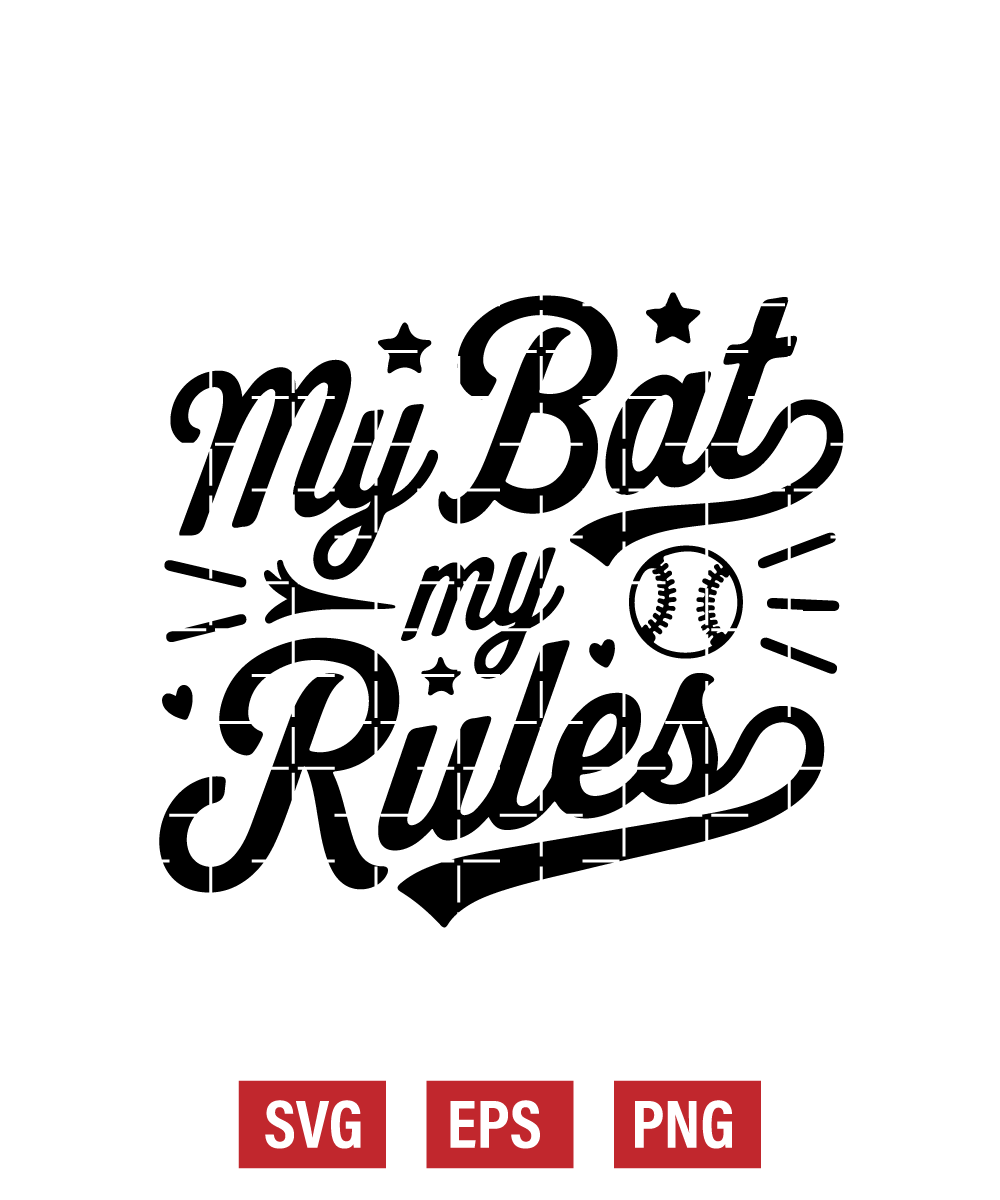 My Bat My Rules Svg