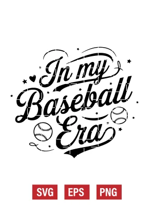 In My Baseball Era Svg