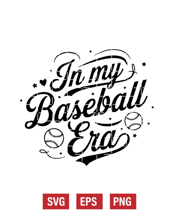In My Baseball Era Svg