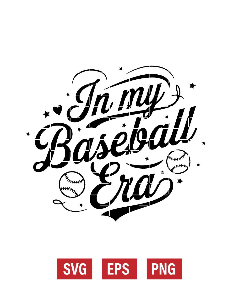 In My Baseball Era Svg
