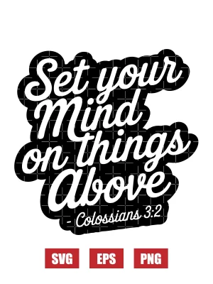 Set your mind on things above – Colossians 3:2 Svg