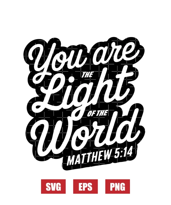 You are the light of the world – Matthew 5:14 Svg