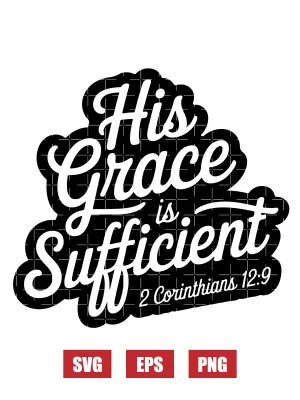 His grace is sufficient – 2 Corinthians 12:9 Svg