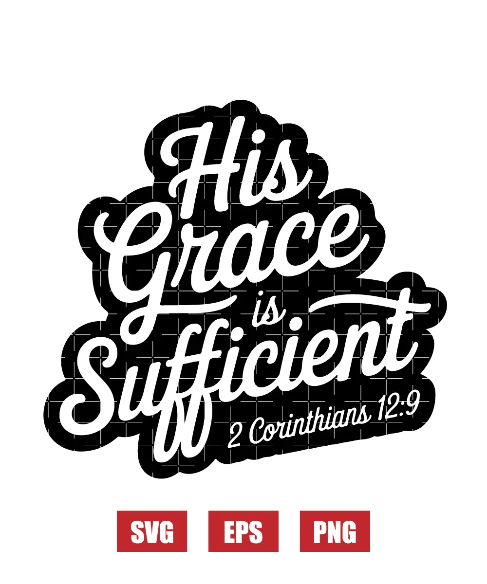 His grace is sufficient – 2 Corinthians 12:9 Svg