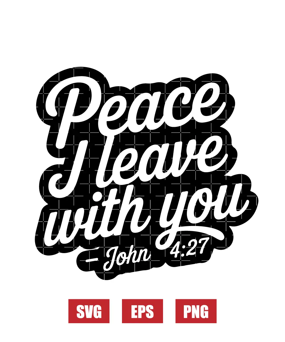 Peace I leave with you – John 14:27 Svg