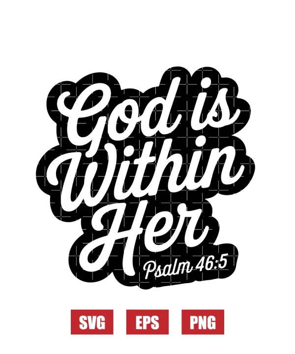 God is within her – Psalm 46:5 Svg