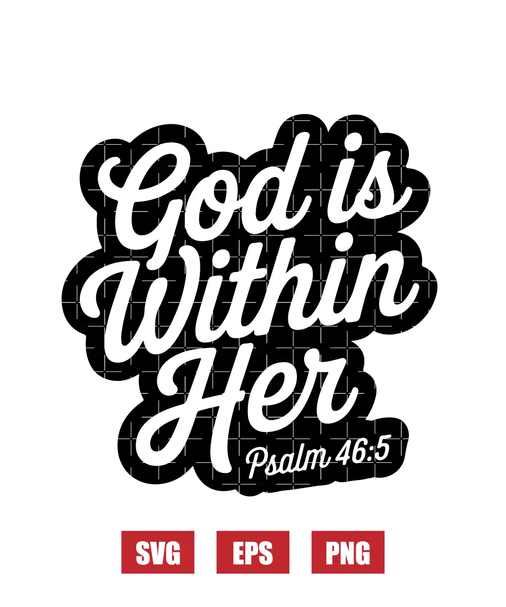 God is within her – Psalm 46:5 Svg