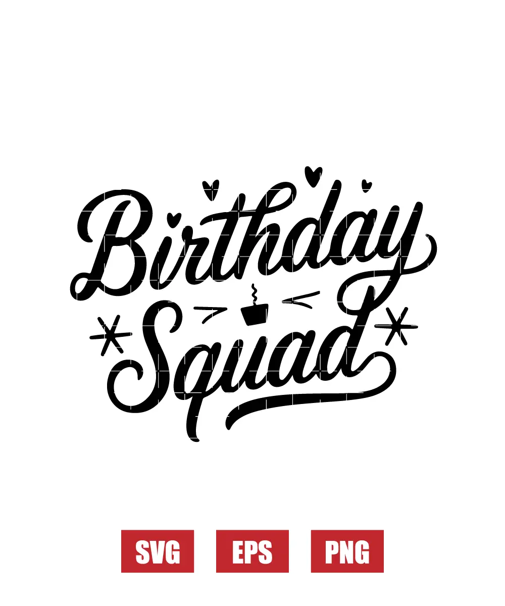 Birthday Squad Svg