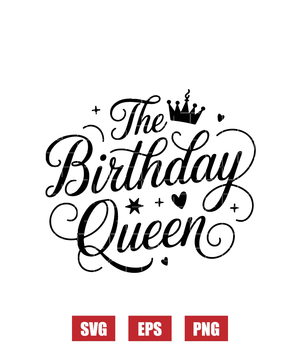 The Birthday Queen Svg