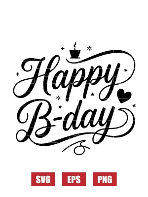 Happy B-Day Svg