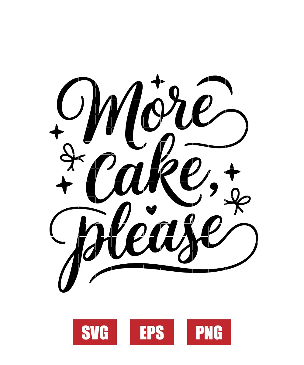 More Cake, Please Svg