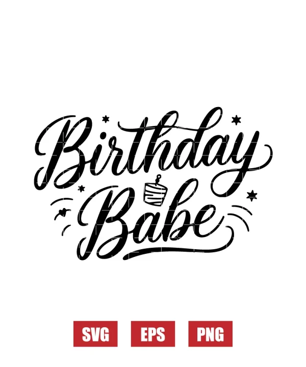 Birthday Babe Svg