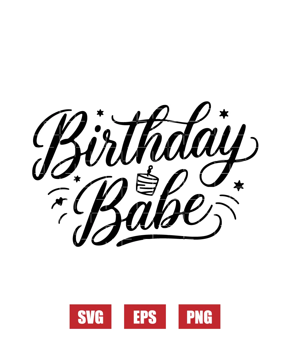 Birthday Babe Svg