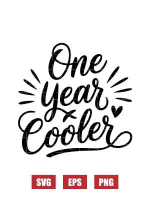 One Year Cooler Svg