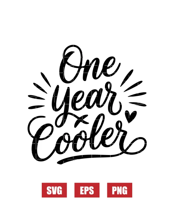 One Year Cooler Svg