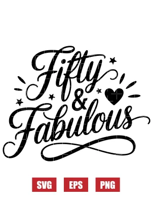 Fifty & Fabulous Svg