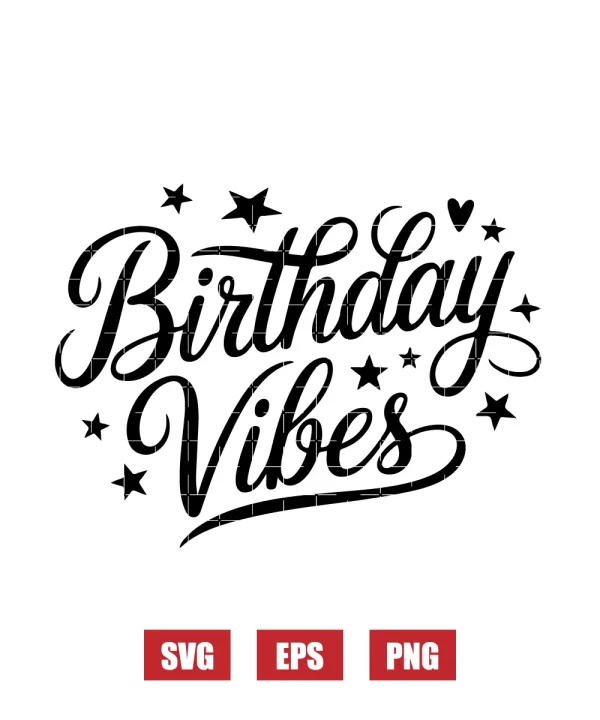 Birthday Vibes Svg