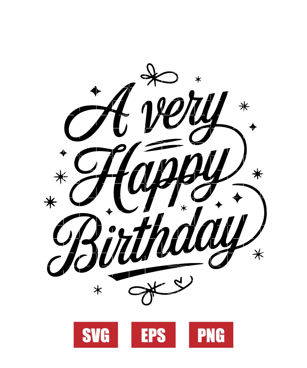 A Very Happy Birthday Svg