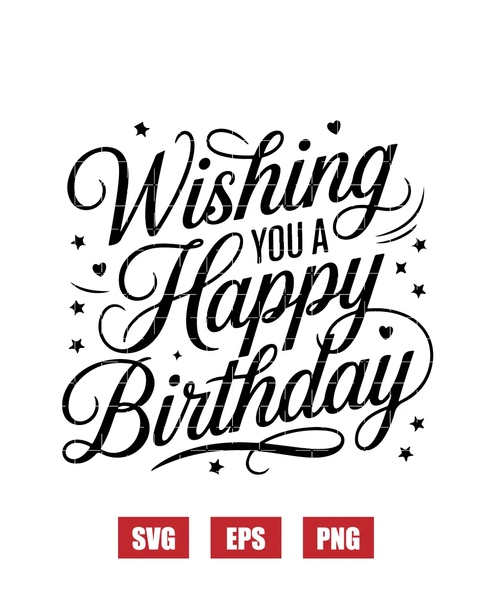 Wishing You a Happy Birthday Svg