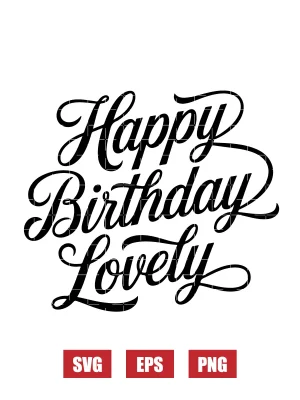 Happy Birthday Lovely Svg