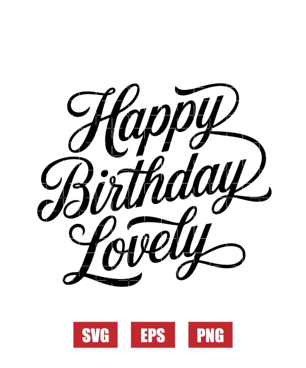 Happy Birthday Lovely Svg