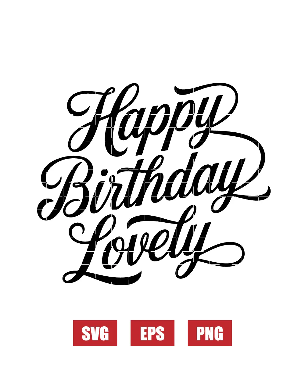 Happy Birthday Lovely Svg