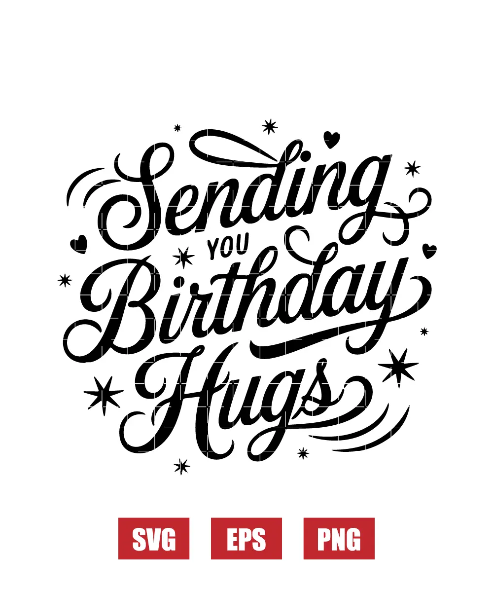 Sending You Birthday Hugs Svg
